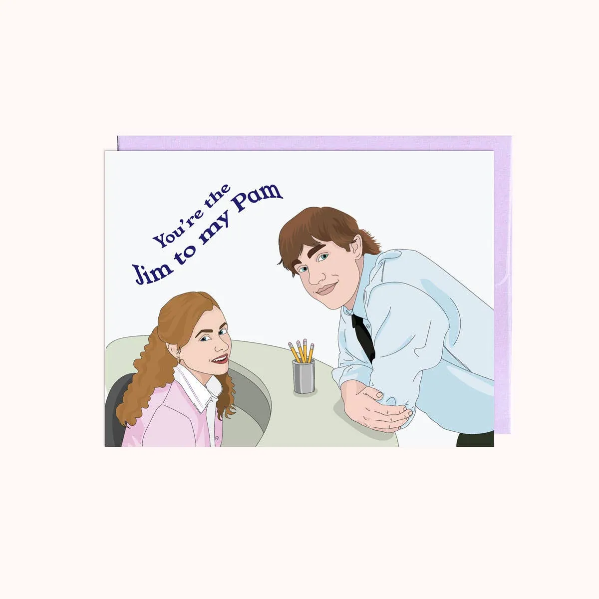 Jim To My Pam | Love Card